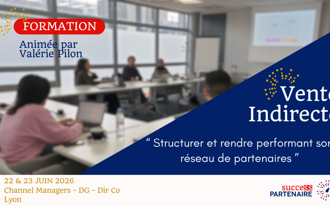 Formation Vente Indirecte Success Partenaire 2026 – 22 et 23 JUIN 2026
